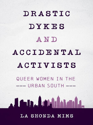 cover image of Drastic Dykes and Accidental Activists